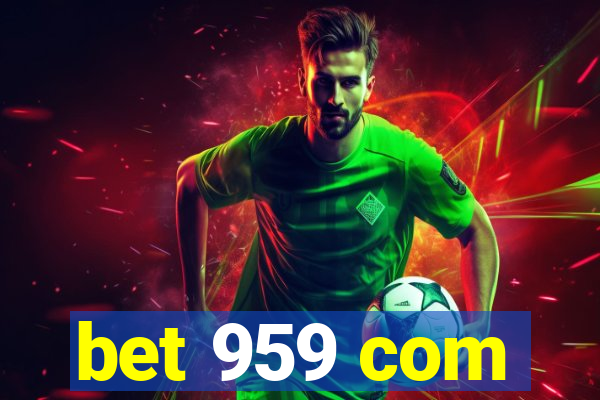 bet 959 com